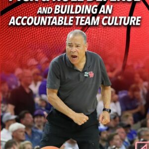 Kelvin Sampson: Pick & Roll Defense and Building an Accountable Team Culture